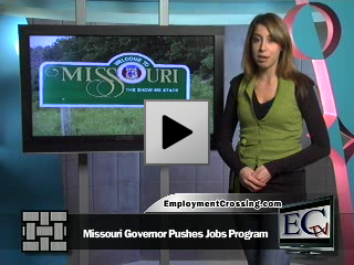 Missouri Governor Pushes Jobs Program