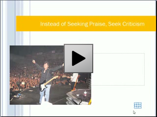 Instead of Seeking Praise, Seek Criticism