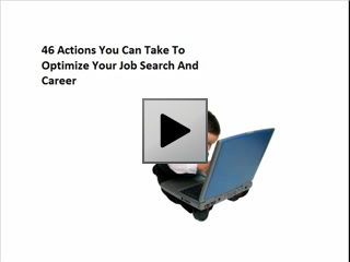 46 Actions You Can Take to Optimize Your Job Search and Career Today
