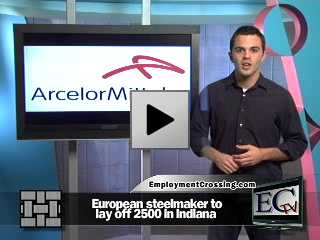 European steelmaker to lay off 2500 in Indiana