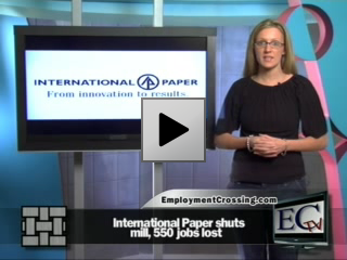 International Paper shuts mill, 550 jobs lost